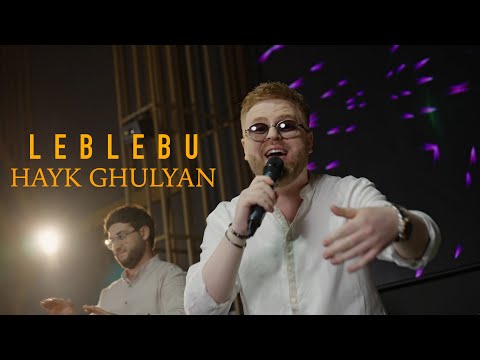 Hayk Ghulyan | Leblebu