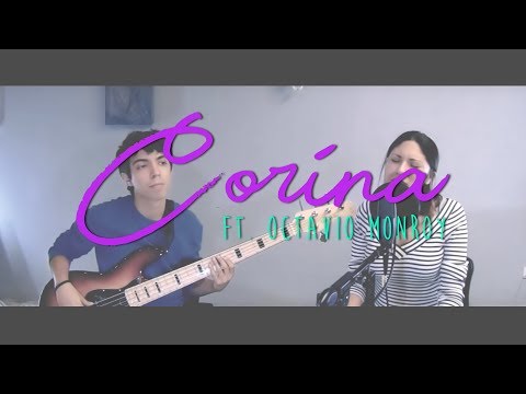 Corina ft. Octavio Monroy