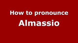How to pronounce Almassio