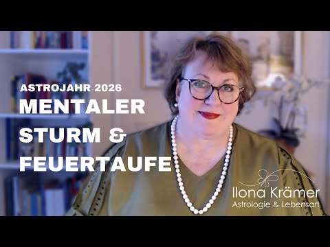 Zwischen mentalem Sturm und Feuertaufe • Jahresvorschau 2026 • Ilona Krämer
