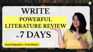 How to Write a Powerful Literature Review for PhD in 7 DAYS | Avoid Rejection | Sanraj Education