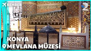 Rehber | Konya Mevlana Müzesi ve Aya Eleni Kilisesi