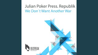 We Don't Want Another War (Full Rhythm Dub)