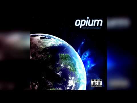 Opium - Out Of This World (EP)