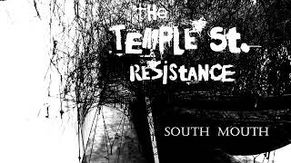 The Temple St. Resistance - South Mouth (Jesus Lizard cover)