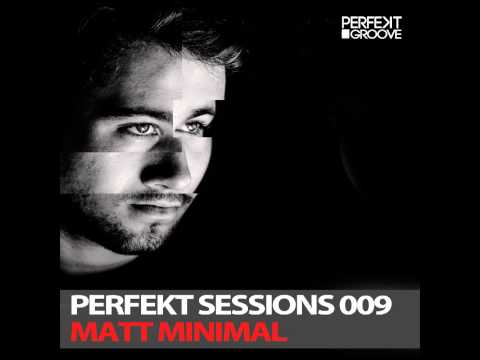 Perfekt Sessions 009 With Matt Minimal