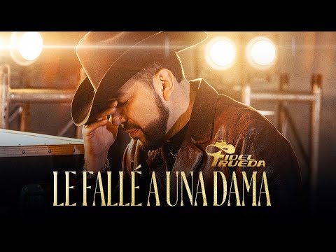 Fidel Rueda   Le Falle A Una Dama ( Video Oficial )