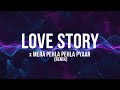 Love Story X Mera Pehla Pehla Pyaar Nitish Wadhwa Music