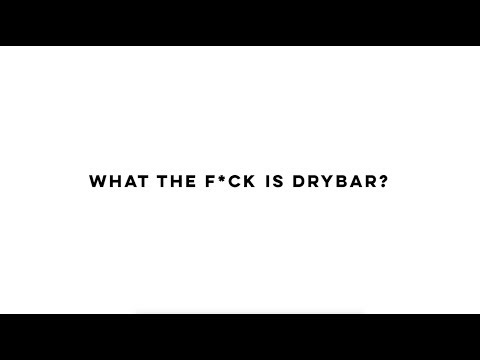 WTF is Drybar!?