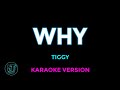 WHY Karaoke | Tiggy