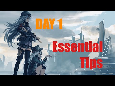 Girls Frontline 2 - Day 1 Essential Tips