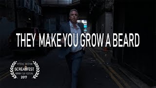 They Make You Grow a Beard | Funny Short Horror Film | Screamfest