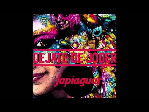 Video Déjate De Joder (Audio) de Japiaguar