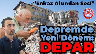 Enkaz Altından Ses Verecek Yerli Proje: DEPAR
