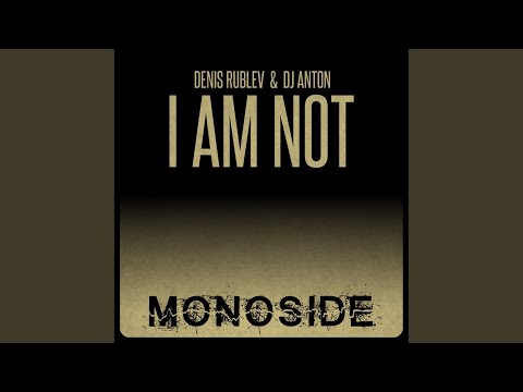 I Am Not (Original Mix)