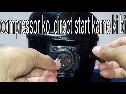 How to direct start compressor {कंप्रेसर को डायरेक्ट स्टार्ट कैसे करते है देखे इस वीडियो में } Video