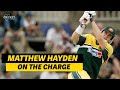 Take that! Matthew Hayden advancing at pace bowlers