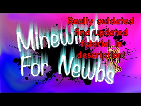 Ultimate Minewind Guide