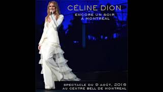 Celine Dion - Valse Adieu (Live in Montreal - August 9, 2016)