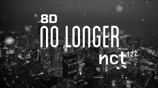 Download lagu [8D] NO LONGER - NCT 127 [USE HEADPHONE] mp3