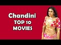 Top 10 Movies Of Chandini
