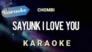 Download lagu SAYUNK I LOVE YOU chombi... mp3