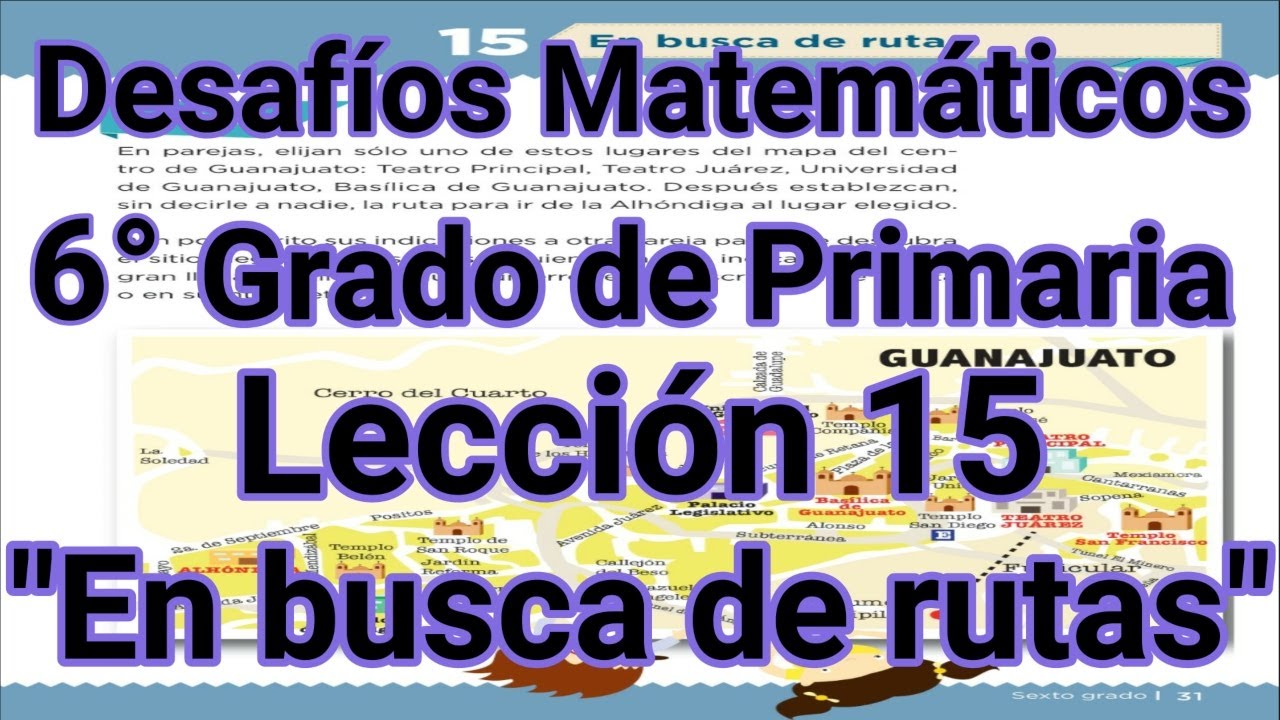 Watch Desafíos Matemáticos 6° Grado Primaria - Lección 15 - En busca de rutas Now Desafíos Matemáticos 6° Grado Primaria - Lección 15 - En busca de rutas