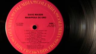 "1978" "All Gotta Go Sometime", Mr. Dave Mason (Classic Vinyl Cut)