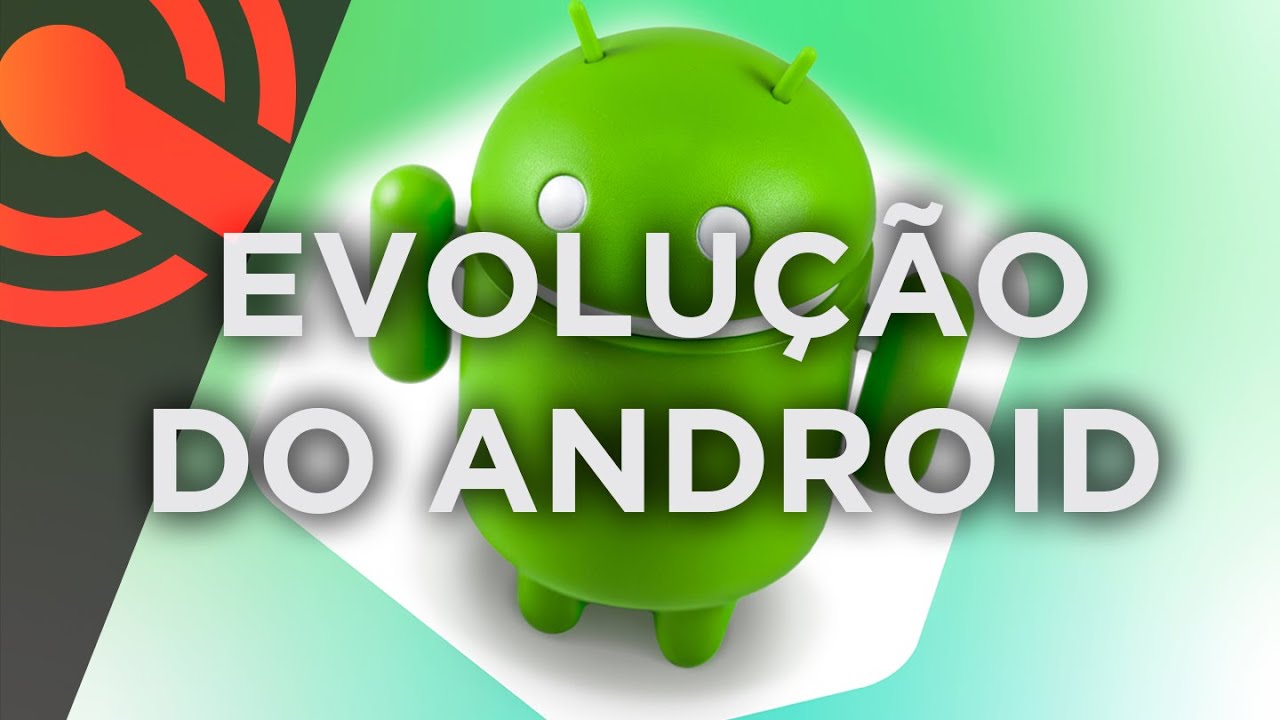 A História do Android: conheça todas as versões