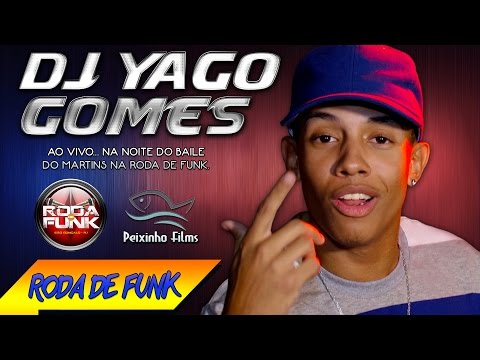 DJ Yago Gomes :: Noite do Baile do Martins ao vivo na Roda de Funk :: Áudio Disponível