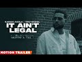IT AIN'T LEGAL (Motion Trailer) | Karan Aujla | Tru Skool | Rupan Bal | Latest Punjabi Song 2021 IT AIN'T LEGAL (Motion Trailer) | Karan Aujla | Tru Skool | Rupan Bal | Latest Punjabi Song 2021