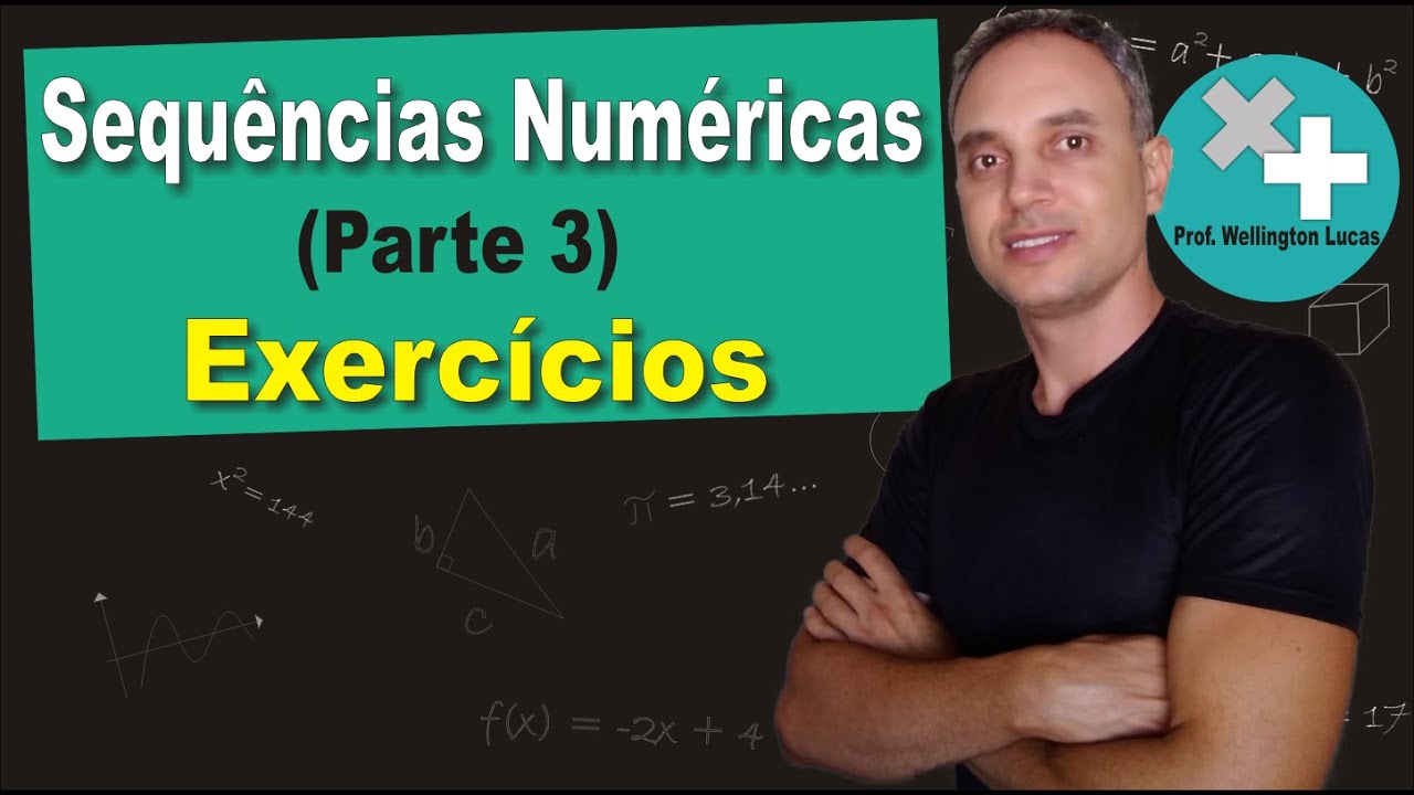 Sequências Numéricas (parte 3)- Exercícios