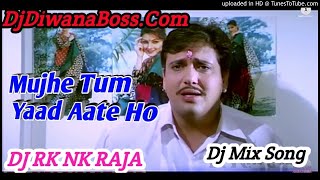Download lagu Mujhe Tum Yaad Aate Ho | Naseeb (1997) | Mix By Dj Rk Nk Raja mp3 Download lagu Mujhe Tum Yaad Aate Ho | Naseeb (1997) | Mix By Dj Rk Nk Raja mp3