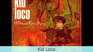 Kid Loco - A Grand love story - Love Me Sweet [Jim O'Rouke Remix]