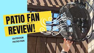 Outdoor Fan Review - Best Way to Keep your Patio Cool!