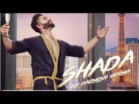 SHADA (Full HD) PARMISH VERMA Latest Song | Tor Naal Shada | Full Video Song, Parmish Verma New Song