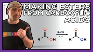 Esterification--Making Esters from Carboxylic Acids
