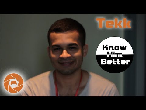 Know Him Better E09 - Tekk