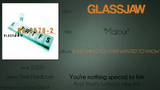 Glassjaw - Majour (synced lyrics)