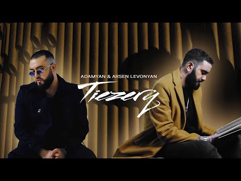 ADAMYAN & Arsen Levonyan - Tiezerq