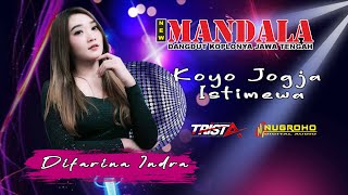 Download lagu KOYO JOGJA ISTIMEWA - DIFARINA INDRA - NEW MANDALA - GRANAT COMMUNITY mp3