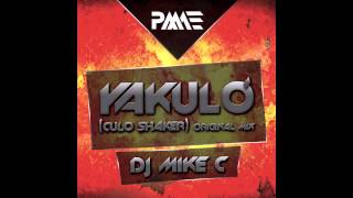Dj Mike C - Yakuló (Culo Shaker) (Preview)
