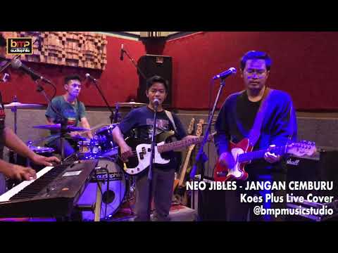 Neo Jibles - Jangan Cemburu (Koes Plus)