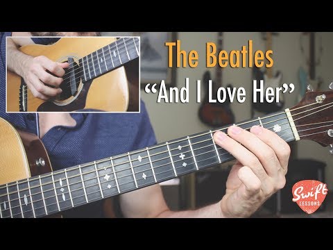 The Beatles "And I Love Her" Full Guitar Lesson