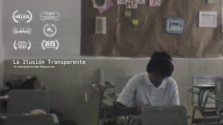 La Ilusión Transparente - CORTOMETRAJE [ENGLISH SUBS]