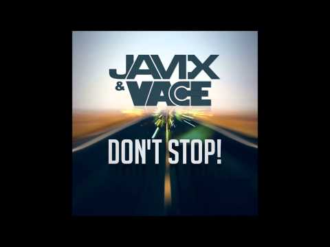 JamX & Vace - Don't Stop (Edit)