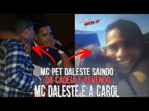 🔴 MC PET DALESTE SAINDO DA CADEIA REENCONTRANDO O MC DALESTE E A CAROL PELLEGRINI😭🚔 ( EMOCIONANTE )