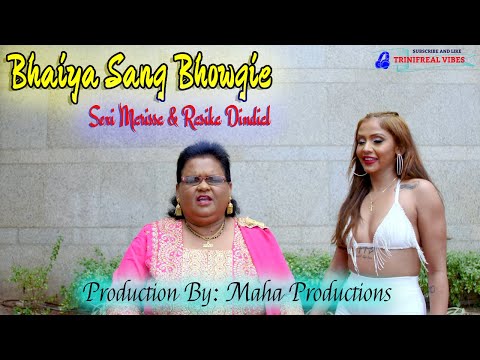 Bhaiya Sang Bhowgie - Sexi Marissa & Rasika Dindial  (chutney)