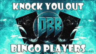 Bingo Players - Knock You Out (Bass Boosted) 1080p