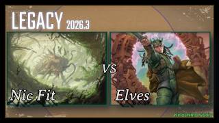 【MTG】レガシー　ニックフィット vs エルフ / Legacy  Nic Fit  vs  Elves